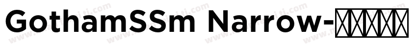 GothamSSm Narrow字体转换